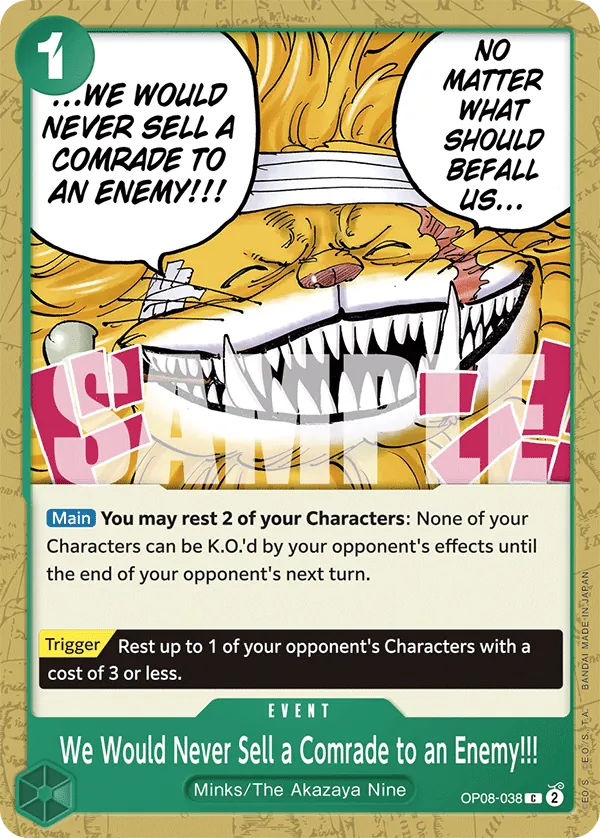 We Would Never Sell a Comrade to an Enemy!!! - OP08-038 - Common