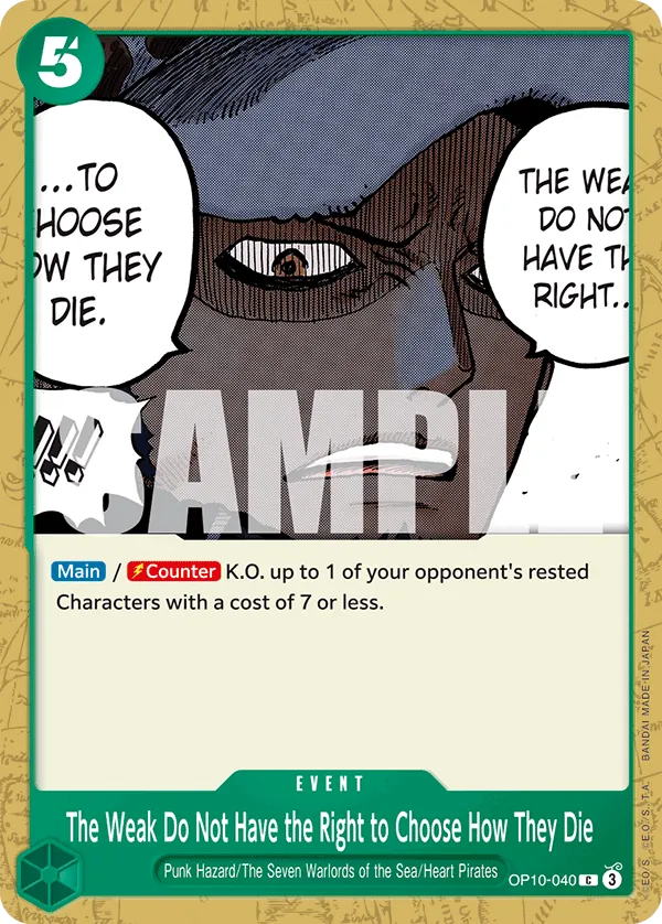 The Weak Do Not Have the Right to Choose How They Die - OP10-040 - Common