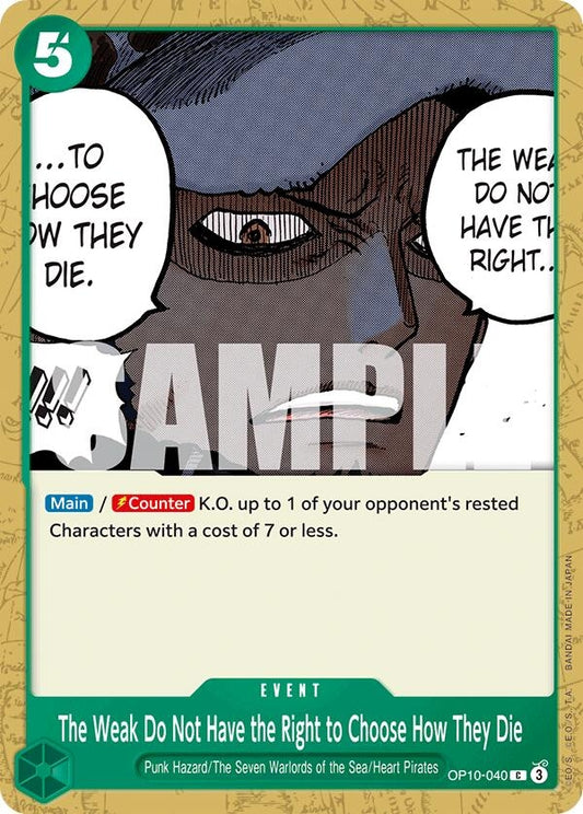 Image for The Weak Do Not Have the Right to Choose How They Die (OP10-040) - One Piece Card Game