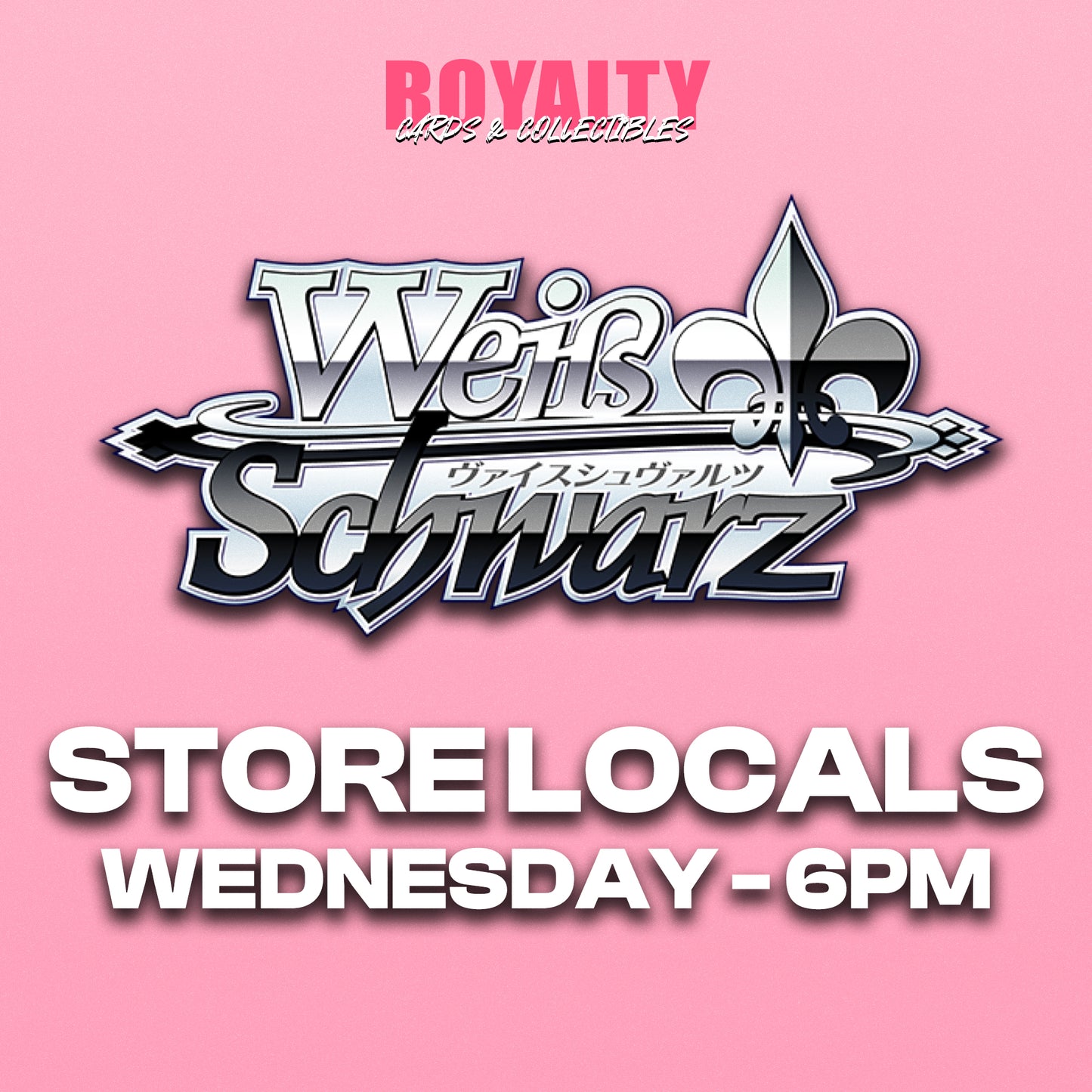 WEISS SCHWARZ LOCALS - WEDNESDAY